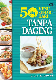 You can download apps/games to pc desktop with windows 7,8,10 os, mac os, chrome os or even ubuntu os. Jual Buku 50 Menu Sehari Hari Tanpa Daging Oleh Lilly T Erwin Gramedia Digital Indonesia