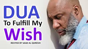 A VERY BEAUITFUL DUA TO FULFILL MY WISH & A DREAM COME TRUE