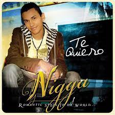 Te Quiero Album By Nigga Spotify