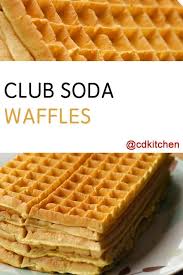 Bisquick Belgian Waffle Recipe Club Soda Has Long Been A Secret Ingredient In Making Waffles And Pancakes Extra Fluffy This Re Waffles Recipe Homemade Bisquick Waffle Recipes Waffle Recipes