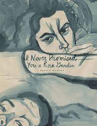 I Never Promised You a Rose Garden by Mannie Murphy | Goodreads