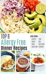 By becoming a heart of cooking member: 10 Amazing Top 8 Allergy Free Dinner Recipes