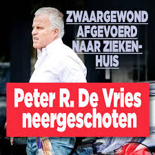 Volg hier het laatste nieuws en de achtergronden over. Peter R De Vries Neergeschoten Ditjes Datjes
