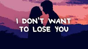 Luca Fogale I Don T Want To Lose You Lyrics Youtube