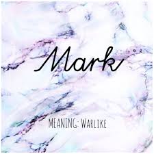 Mark Names Mark Babynames Names With Meaning Baby Names And Meanings Baby Names