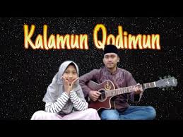 Kalamun Qodimun Cover Syifa Feat Ma Ruf Channel Lirik Terjemahan Youtube