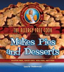 But, it turns out gluten free egg noodles are just as easy to make as their wheat (and dairy) counterparts, so if you were used to making your own before, it's the same minimal effort you remember. The Allergy Free Cook Makes Pies And Desserts Gluten Free Dairy Free Egg Free Soy Free By Laurie Sadowski