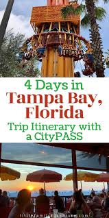 How To See The Best Of Tampa St Pete In 4 Days With A Tampa Bay Citypass Florida Travel City Pass Tampa Bay Florida