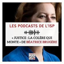 Justice, la colère qui monte": PODCAST de l'ISP avec Béatrice BRUGERE,  Secrétaire générale d'UNITE MAGISTRATS