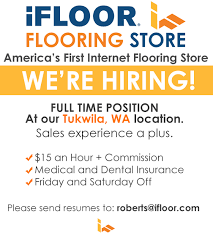 Our Tukwila Wa Retail Location Is Hiring Dental Insurance Flooring Store Positivity