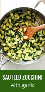 These Stove Top Sauteed Zucchini With Garlic Are Budget Friendly And Super Easy And Quick To Mak In 2021 Sauteed Zucchini Zucchini Side Dishes Zucchini Recipes Healthy