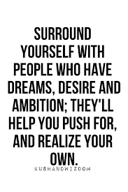 Quotes About Surround Yourself With People 164 Quotes