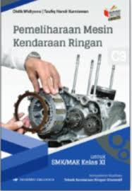 Pemeliharaan mesin kendaraan ringan jam pelajaran : Jual Kompetensi Inti Dan Kompetensi Dasar Kikd17 Pemeliharaan Mesin Kendaraan Ringan C3 Kls Xi Kikd17 Dari Penerbit Buku Erlangga Original Murah Bukuerlangga Co Id