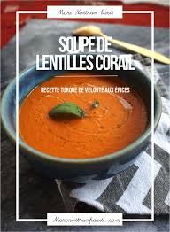 Notre Recette De Soupe De Lentilles Corail Turque Aux Epices Curcuma Cumin Paprika Cannel Veloute Lentilles Corail Soupe Lentilles Corail Lentilles Corail