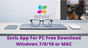 Check spelling or type a new query. Ezviz App For Pc Free Download For Windows 7 8 10 Or Mac Pc