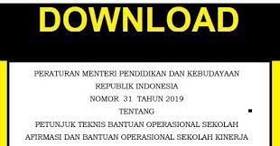 Permendikbud Nomor 31 Tahun 2019 Tentang Juknis Bos Afirmasi Dan Bos Kinerja Afirmasi Pendidikan Dasar Pendidikan