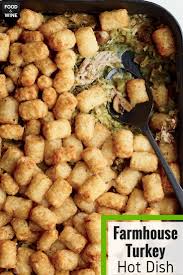 Farmhouse Turkey Hot Dish Recipe Recipe Yummy Casserole Recipes Supper Recipes Recipes