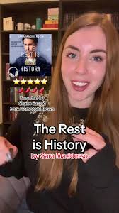 The Rest is History by Sara Madderson