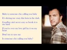 Luke Bryan Someone Else Calling You Baby With Lyrics Youtube