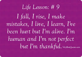 My God Ive Made Mistakes In Life Quotes Quotesgram