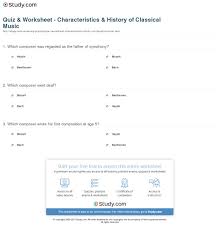 Some are easy, some hard. Quiz Worksheet Characteristics History Of Classical Music Study Com