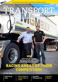 Mgm group is a family owned and operated private company with over 50 years' experience within the bulk haulage industry, servicing. Wa Transport Magazine By Angry Chicken Publishing Pty Ltd Issuu