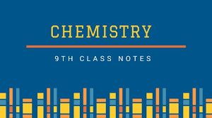 9th books for all subjects this section contains written 9th class books all subjects as per the syllabus of the federal board of intermediate and secondary education, islamabad. 9th Class Chemistry Notes With Solved Examples Pdf Top Study World