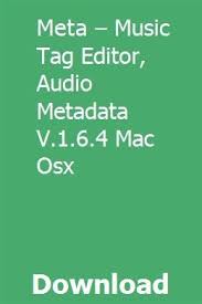 Meta Music Tag Editor Audio Metadata V 1 6 4 Mac Osx Download Osx Meta Music