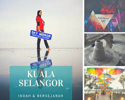 Sesuai juga untuk yang mahu. Tempat Menarik Yang Wajib Dilawati Di Kuala Selangor