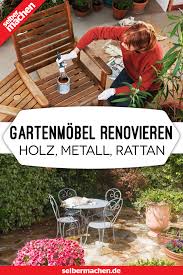Renovierungs Guide Fur Gartenmobel Aus Holz Metall Und Rattan Rattan Mobel Garten Gartenmobel Holz Gartenmobel
