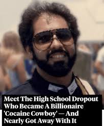 In the late 1970s, high school dropout Sal Magluta began selling drugs in  Miami alongside his friend Willy Falcon. And they were so good at it that  another friend with connections to