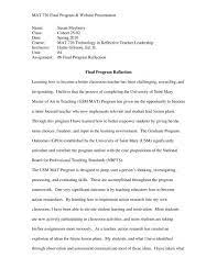 Writing a reflection paper is a little different from writing a dissertation or research paper. Final Program Reflection Paper