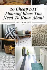 20 Cheap Diy Flooring Ideas You Need To Know About Crafty Club Diy Craft Ideas Diy Flooring Cheap Home Decor Home Decor