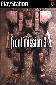 Front Mission 3 for Playstation