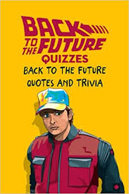 Join kid corona, america's trivia host, for an exciting Back To The Future Quizzes Back To The Future Quotes And Trivia Back To The Future Crazy Trivia Questions Heather Mr Robey 9798482926338 Amazon Com Books