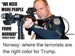 Trending images and videos related to breivik! 25 Best Anders Behring Breivik Memes Breivik Memes Are Memes