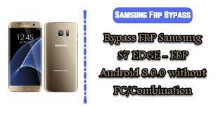To start viewing messages, select the forum that you want to visit from the selection below. Bypass Frp Samsung S7 Edge Frp Android 8 0 0 Without Pc