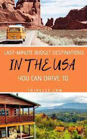 Last Minute Budget Destinations You Can Drive To In The Usa In 2020 Best Vacation Spots Budget Friendly Travel Travel Usa