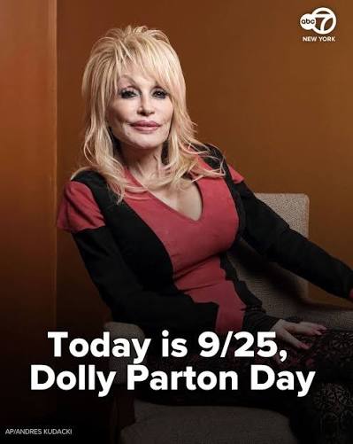 Sept. 25 has been declared Dolly Parton Day, a celebration timed to the date's nod to Parton's beloved hit song, "9 to 5."