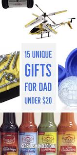 Best Birthday Gifts For Your Dad 15 Unique Gifts For Dad Under 20 If You Re Looking For A Gift For Your Dad Or Your Husband On The C Unique Gifts For Dad Cheap Birthday Gifts Gifts For Dad