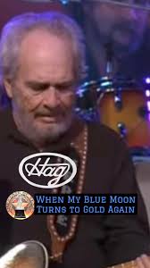 "When My Blue Moon Turns to Gold Again" is a song written by Wiley Walker  and Gene Sullivan in 1940. They first recorded it in 1941.Merle Haggard  preform this one live in concert in 2004, at the ...