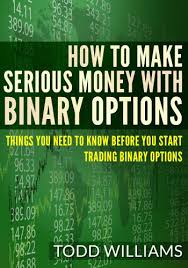 6m 3m 1m 5d 1d go to. Amazon Com How To Make Serious Money With Binary Options Things You Need To Know Before You Start Trading Binary Options Binary Trading Binary Traders Make Money Online What Is A Forex 2020