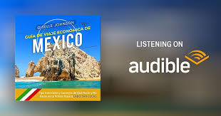 Guía de Viaje económica de México [Economic Travel Guide for Mexico]  Audiobook