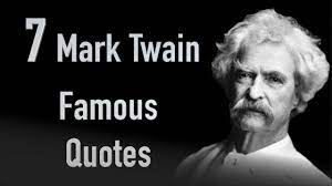 7 Mark Twain Famous Quotes Youtube