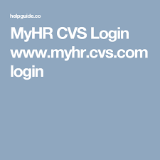 Myhr Cvs Login Www Myhr Cvs Com Login Cvs Login Employee Benefit