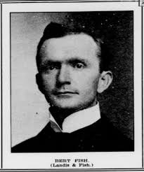Bert Fish (1875-1943)