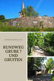 Rundweg Grube 7 Und Gruiten Wald Ein Historisches Dorf Und Die Alte Industrie Des Kalkabbaus In 2020 Reisen Ausflug Europa Reisen