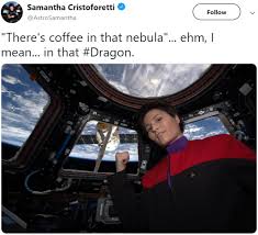 Voyager and tweeted 'there's coffee in that nebula'… ehm, i mean… in that #dragon, referring to last week's launch of the dragon spacecraft, which carried an espresso machine aptly named isspresso, among 4,300 pounds of other supplies. Astronaut Dressed In Star Trek Uniform Went Viral Again After The First All Female Spacewalk Small Joys