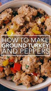 Ground Turkey And Peppers In 2020 Ground Turkey Recipes Healthy Turkey Meat Recipes Healthy Turkey Recipes