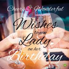 Happy Birthday Wishes For A Wonderful Lady Cheers To You Sentimental Birthday Toasts Happy Mothers Day Wishes Mother Day Wishes Birthday Toast